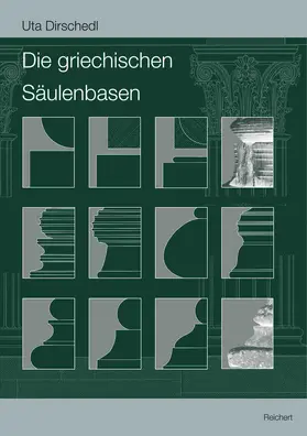 Dirschedl |  Die griechischen Säulenbasen | Buch |  Sack Fachmedien