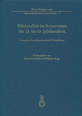 Przybilski / Ruge |  Fiktionalität im Artusroman des 13. bis 15. Jahrhunderts | Buch |  Sack Fachmedien