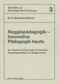 Göhlich |  Reggiopädagogik. Innovative Pädagogik heute | Buch |  Sack Fachmedien