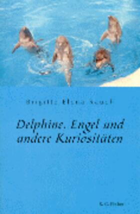 Rauch | Delphine, Engel und andere Kuriositäten | Buch | 978-3-89501-811-4 | sack.de