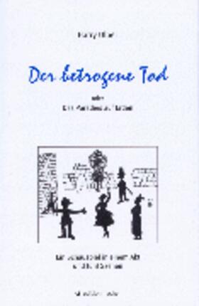 Ulber |  Der betrogene Tod | Buch |  Sack Fachmedien