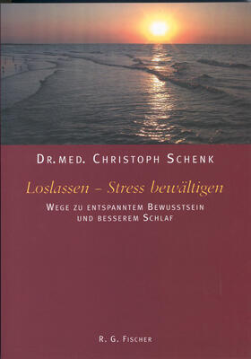 Schenk |  Loslassen - Stress bewältigen | Buch |  Sack Fachmedien