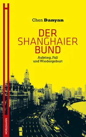 Danyan |  Der Shanghaier Bund | Buch |  Sack Fachmedien