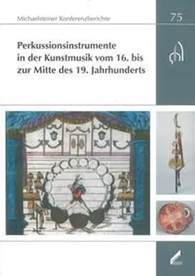 Schmuhl / Lustig / Omonsky |  Perkussionsinstrumente in der Kunstmusik vom 16. bis zur Mitte des 19. Jahrhunderts | Buch |  Sack Fachmedien