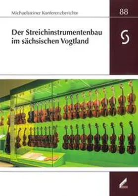 Philipsen / Lustig |  Der Streichinstrumentenbau im sächsischen Vogtland | Buch |  Sack Fachmedien