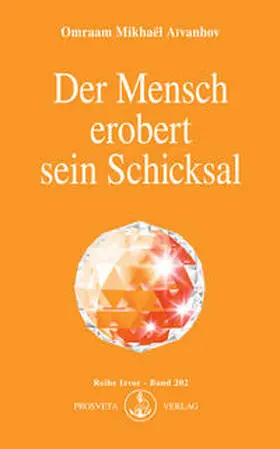 Aivanhov |  Der Mensch erobert sein Schicksal | Buch |  Sack Fachmedien