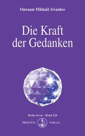 Aivanhov | Die Kraft der Gedanken | Buch | 978-3-89515-017-3 | www.sack.de