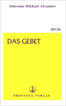 Aivanhov |  Das Gebet | Buch |  Sack Fachmedien