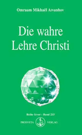 Aivanhov | Die wahre Lehre Christi | Buch | 978-3-89515-027-2 | www.sack.de