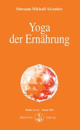 Aivanhov | Yoga der Ernährung | Buch | 978-3-89515-041-8 | www.sack.de