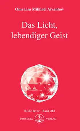 Aivanhov | Das Licht, lebendiger Geist | Buch | 978-3-89515-048-7 | www.sack.de