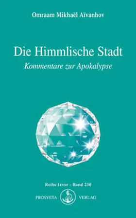 Aivanhov | Die Himmlische Stadt | Buch | 978-3-89515-073-9 | www.sack.de