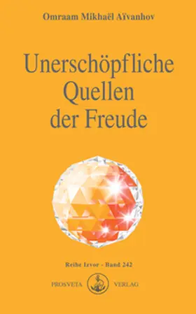 Aivanhov | Unerschöpfliche Quellen der Freude | Buch | 978-3-89515-094-4 | www.sack.de