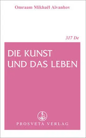 Aivanhov |  Die Kunst und das Leben | Buch |  Sack Fachmedien