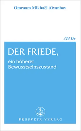 Aivanhov |  Der Friede, ein höherer Bewusstseinszustand | Buch |  Sack Fachmedien
