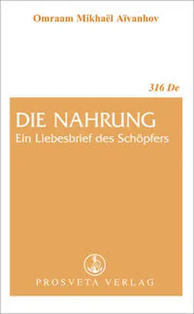 Aivanhov |  Die Nahrung, ein Liebesbrief des Schöpfers | eBook | Sack Fachmedien