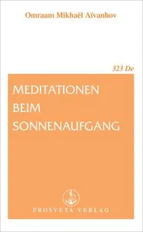 Aïvanhov |  Meditationen beim Sonnenaufgang | eBook | Sack Fachmedien