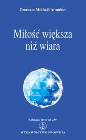 Aïvanhov | Milosc wieksza niz wiara | E-Book | www.sack.de