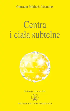 Aïvanhov / Aivanhov |  Centra i ciala subtelne | eBook | Sack Fachmedien