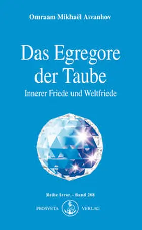 Aivanhov / Aïvanhov |  Das Egregore der Taube | eBook | Sack Fachmedien