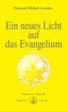Aïvanhov |  Ein neues Licht auf das Evangelium | eBook | Sack Fachmedien