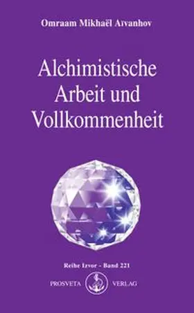 Aïvanhov | Alchimistische Arbeit und Vollkommenheit | E-Book | www.sack.de