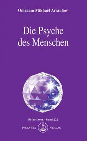 Aïvanhov |  Die Psyche des Menschen | eBook | Sack Fachmedien