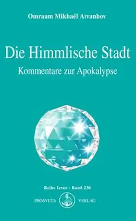 Aïvanhov |  Die Himmlische Stadt | eBook | Sack Fachmedien
