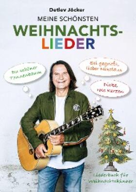 Jöcker | Detlev Jöcker: Meine schönsten Weihnachtslieder (ab 4 Jahren) | E-Book | sack.de