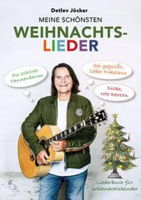 Jöcker |  Detlev Jöcker: Meine schönsten Weihnachtslieder | Buch |  Sack Fachmedien