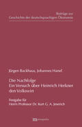 Backhaus / Hanel |  Die Nachfolge - Ein Versuch über Heinrich Herkner, den Volkswirt | Buch |  Sack Fachmedien