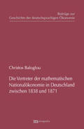 Baloglou |  Die Vertreter der mathematischen Nationalökonomie in Deutschland zwischen 1838 und 1871 | Buch |  Sack Fachmedien