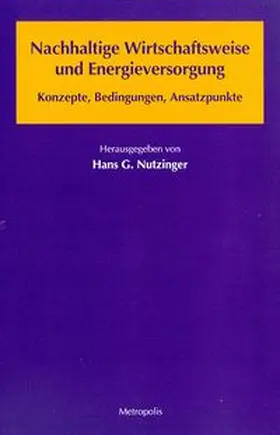 Nutzinger |  Nachhaltige Wirtschaftsweise und Energieversorgung | Buch |  Sack Fachmedien