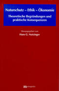 Nutzinger |  Naturschutz, Ethik, Ökonomie | Buch |  Sack Fachmedien