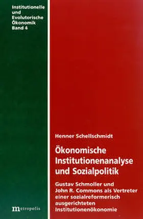 Schellschmidt |  Ökonomische Institutionenanalyse und Sozialpolitik | Buch |  Sack Fachmedien
