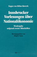 Böhm-Bawerk / Tomo |  Innsbrucker Vorlesungen über Nationalökonomie | Buch |  Sack Fachmedien