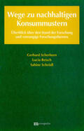 Scherhorn / Reisch / Schrödl |  Wege zu nachhaltigen Konsummustern | Buch |  Sack Fachmedien