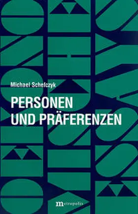 Schefczyk |  Personen und Präferenzen | Buch |  Sack Fachmedien
