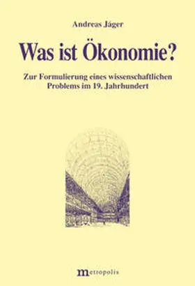 Jäger |  Was ist Ökonomie ? | Buch |  Sack Fachmedien