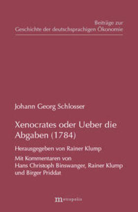 Schlosser / Klump |  Xenocrates oder Ueber die Abgaben (1784) | Buch |  Sack Fachmedien