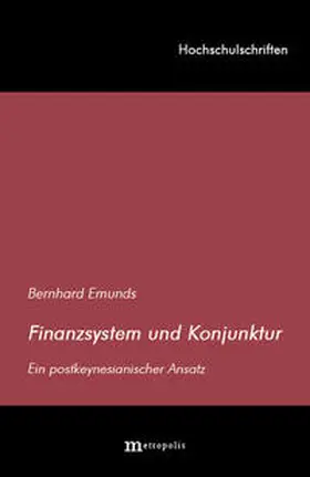 Emunds |  Finanzsystem und Konjunktur | Buch |  Sack Fachmedien