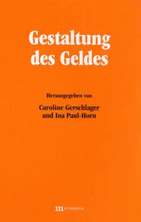 Gerschlager / Paul-Horn |  Gestaltung des Geldes | Buch |  Sack Fachmedien