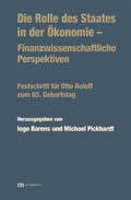 Barens / Pickhardt |  Die Rolle des Staates in der Ökonomie - Finanzwissenschaftliche Perspektiven | Buch |  Sack Fachmedien