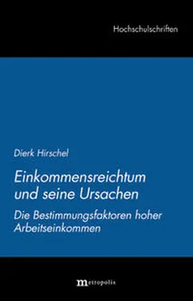 Hirschel |  Einkommensreichtum und seine Ursachen | Buch |  Sack Fachmedien