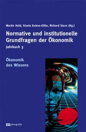 Held / Kubon-Gilke / Sturn |  Jahrbuch Normative und institutionelle Grundfragen der Ökonomik / Ökonomik des Wissen | Buch |  Sack Fachmedien