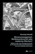 Schmidt |  Wissensmanagement: Wettbewerbsvorteil oder modernes Märchen? | Buch |  Sack Fachmedien