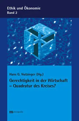 Nutzinger |  Gerechtigkeit in der Wirtschaft - Quadratur des Kreises? | Buch |  Sack Fachmedien
