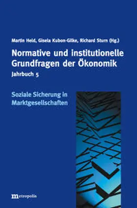 Held / Kubon-Gilke / Sturn |  Jahrbuch Normative und institutionelle Grundfragen der Ökonomik / Soziale Sicherung im Marktgesellschaften | Buch |  Sack Fachmedien