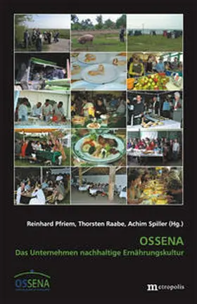 Pfriem / Raabe / Spiller |  OSSENA – Das Unternehmen nachhaltige Ernährungskultur | Buch |  Sack Fachmedien