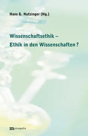 Nutzinger |  Wissenschaftsethik - Ethik in den Wissenschaften? | Buch |  Sack Fachmedien